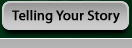 Telling your story